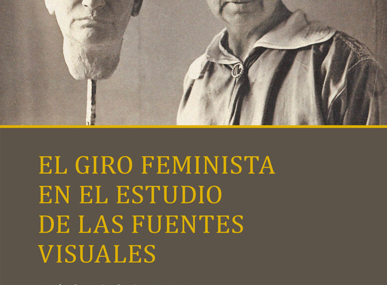 El giro feminista en el estudio de las fuentes visuales.
