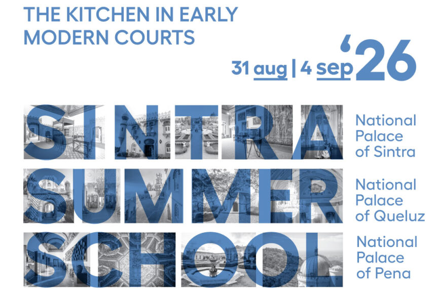 Escuela de Verano de Sintra 2026. «Servir en el palacio: del trono a la cocina en las cortes de la Edad Moderna»
